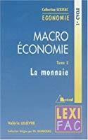 Bild des Verkufers fr Macroconomie : Tome 2, La Monnaie zum Verkauf von RECYCLIVRE