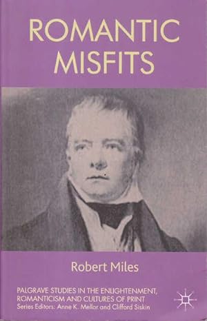 Seller image for Romantic Misfits (Palgrave Studies in the Enlightenment, Romanticism and Cultures of Print) for sale by Goulds Book Arcade, Sydney