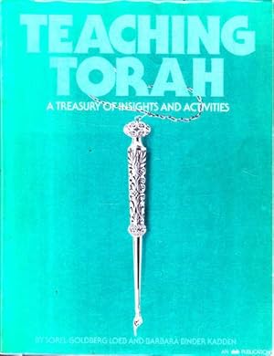 Teaching Torah: A Treasury of Activities and Insights