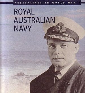 Bild des Verkufers fr AUSTRALIANS IN WORLD WAR I - ROYAL AUSTRALIAN NAVY zum Verkauf von Jean-Louis Boglio Maritime Books