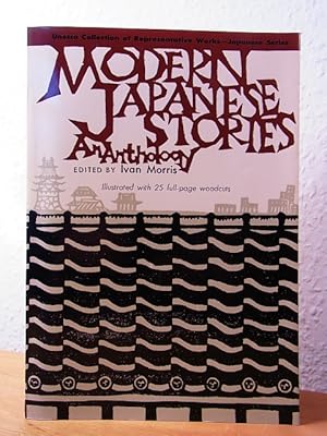 Seller image for Modern Japanese Stories. An Anthology. With Woodcuts by Masakazu Kuwata (Uneso Collection of Representative Works - Japanese Series) for sale by Antiquariat Weber