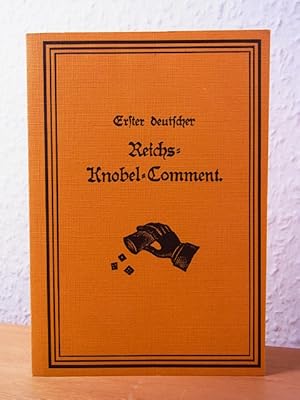 Seller image for Erster deutscher Reichs-Knobel-Comment. Sammlung der interessantesten Wrfeltouren, mit humoristisch-poetischer Einleitung und einem Anhang von Knobel-Liedern. Persnlicher Schutz gegen Langeweile und Trostbchlein fr Kneipgenies. Faksimileausgabe for sale by Antiquariat Weber