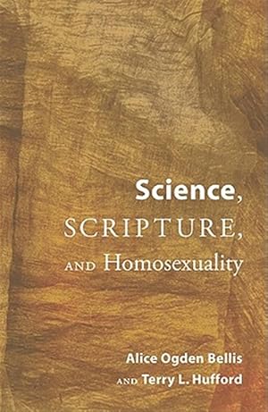 Image du vendeur pour Science, Scripture, and Homosexuality mis en vente par GreatBookPrices