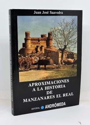 APROXIMACIONES A LA HISTORIA DE MANZANARES EL REAL