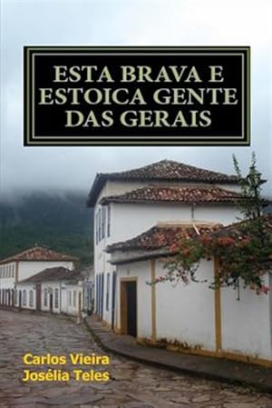 Bild des Verkufers fr Esta Brava E Estoica Gente Das Gerais -Language: portuguese zum Verkauf von GreatBookPrices
