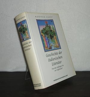 Geschichte der italienischen Literatur. Von den Anfängen bis zur Gegenwart. [Von Manfred Hardt].