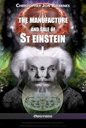 Immagine del venditore per The manufacture and sale of St Einstein - I venduto da GreatBookPrices