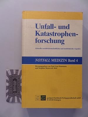 Bild des Verkufers fr Unfall- und Katastrophenforschung. Aktuelle sozialwissenschaftliche und medizinische Aspekte. hrsg. von Toni Graf-Baumann u. Stephan Metreveli. Notfallmedizin: Bd. 4. zum Verkauf von Druckwaren Antiquariat