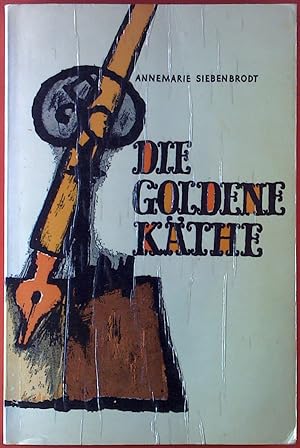 Bild des Verkufers fr Die Goldene Kthe, 8. Auflage zum Verkauf von biblion2