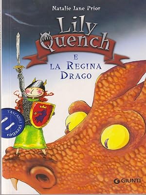 Bild des Verkufers fr Lily Quench e la regina drago zum Verkauf von Librodifaccia