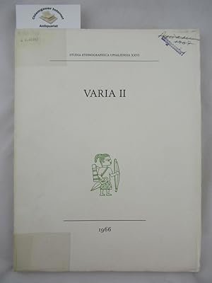 Bild des Verkufers fr Varia II. (Studia Ethnographica Upsaleinsia, XXVI). zum Verkauf von Chiemgauer Internet Antiquariat GbR