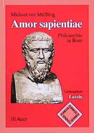 Amor sapientae Philosophie in Rom