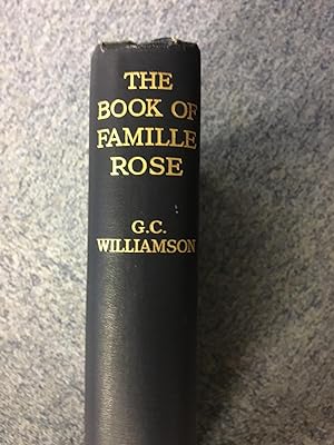 Bild des Verkufers fr THE BOOK OF FAMILLE ROSE. (SIGNED) zum Verkauf von Burwood Books