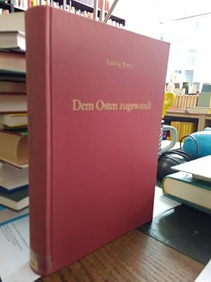 Dem Osten zugewandt. Gesammelte Aufsätze zur schlesischen und ostdeutschen Geschichte. Quellen un...