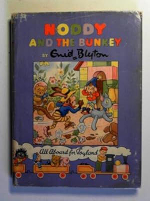Seller image for Noddy and the Bunkey for sale by Cotswold Internet Books