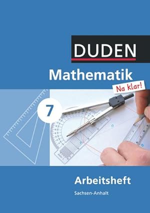 Bild des Verkufers fr Mathematik Na klar! - Sekundarschule Sachsen-Anhalt: 7. Schuljahr - Arbeitsheft zum Verkauf von buchversandmimpf2000