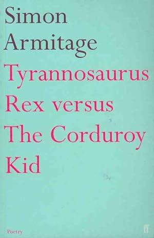 Seller image for Tyrannosaurus Rex Versus the Corduroy Kid for sale by GreatBookPrices