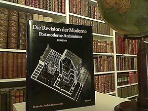 Revision der Moderne . Postmoderne Architektur 1960 - 1980 [Ausstellung im DAM, Dt. Architekturmu...