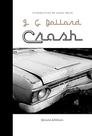 Image du vendeur pour Crash: Deluxe Edition by Ballard, J. G. [Hardcover ] mis en vente par booksXpress