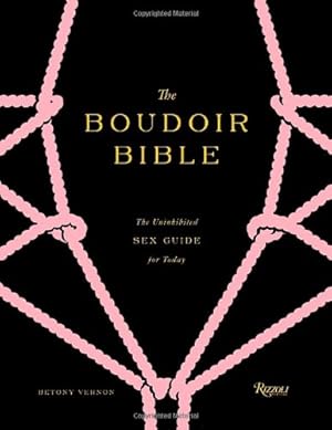 Imagen del vendedor de The Boudoir Bible: The Uninhibited Sex Guide for Today by Vernon, Betony [Hardcover ] a la venta por booksXpress