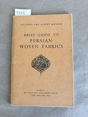 Imagen del vendedor de Brief Guide to Persian Woven Fabrics Victoria and Albert Museum a la venta por Carydale Books