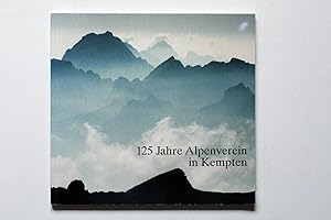 Bild des Verkufers fr Festschrift zum 125jhrigen Bestehen der Sektion Allgu-Kempten des Deutschen Alpenvereins. zum Verkauf von Versandantiquariat Hsl