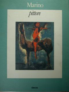 Seller image for Marino pittore. Pistoia 17 ottobre - 30 novembre 1987. for sale by EDITORIALE UMBRA SAS