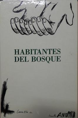 Immagine del venditore per Habitantes del bosque, cuentos de Brunella Antomarini y dibujos de Enzo Cucchi venduto da Libreria Sanchez