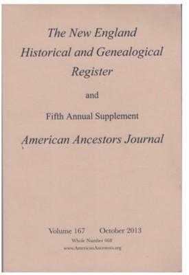 Imagen del vendedor de The New England Historical and Genealogical Register and Fifth Annual Supplement American Ancestors Journal, Volume 167, October 2013 a la venta por Reflection Publications