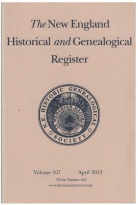 Bild des Verkufers fr The New England Historical and Genealogical Register, Volume 167, April 2013 zum Verkauf von Reflection Publications