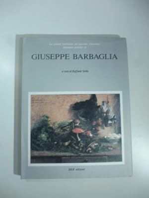 La pittura lombarda del Secondo Ottocento. Itinerario artistico di Giuseppe Barbaglia