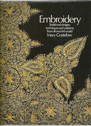 Embroidery: Traditional Designs, Techniques, and Patterns from All Over The World