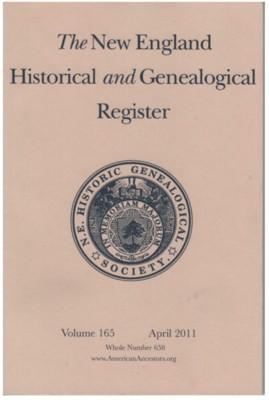 The New England Historical and Genealogical Register, Volume 165, April 2011