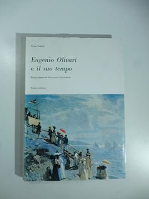 Eugenio Olivari e il suo tempo. Pittura ligure tra Ottocento e Novecento