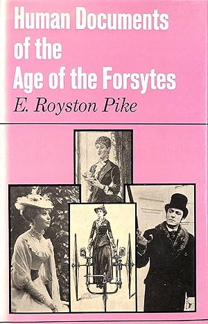 Human Documents Of The Age Of The Forsytes.