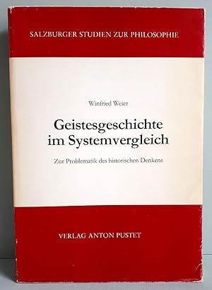 Seller image for Geistesgeschichte im Systemvergleich - Zur Problematik des historischen Denkens for sale by Verlag IL Kunst, Literatur & Antiquariat