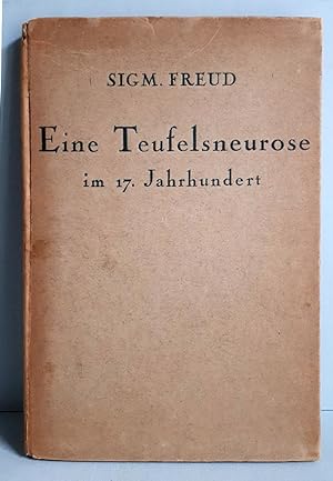 Eine Teufelsneurose im 17. Jahrhundert - Erstausgabe als Buch 1924 / Über Psychoanalyse - Fünf Vo...