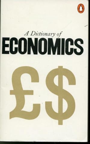 Bild des Verkufers fr A Dictionary of Economics zum Verkauf von Librairie Le Nord
