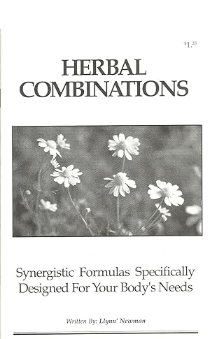 Bild des Verkufers fr Herbal Combinations: Synergistic Formulas Specifically Designed For Your Body's Needs zum Verkauf von Sabra Books