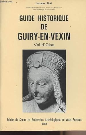 Seller image for Guide historique de Guiry-en-Vexin for sale by Le-Livre