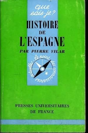 Bild des Verkufers fr Que sais-je? N 275 Histoire de l'Esapgne zum Verkauf von Le-Livre