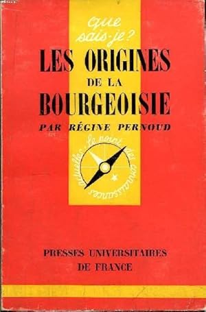 Bild des Verkufers fr Que sais-je? N 269 Les origines de la bourgeoisie zum Verkauf von Le-Livre