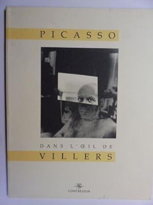 Image du vendeur pour PICASSO DANS L`OEIL DE VILLERS *. mis en vente par Antiquariat am Ungererbad-Wilfrid Robin