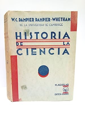 Historia de la ciencia y sus relaciones con la Filosofía y la Religión / Versión española de Manu...