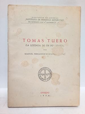 Imagen del vendedor de Toms Tuero: La leyenda de un periodista a la venta por Librera Miguel Miranda