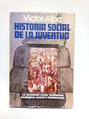 Imagen del vendedor de Historia social de la juventud a la venta por Librera Miguel Miranda