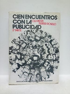 Imagen del vendedor de Cien encuentros con la publicidad. (2 Parte) a la venta por Librera Miguel Miranda