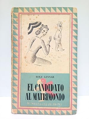 Imagen del vendedor de El candidato al matrimonio / Traduccin del alemn por Jos Riera a la venta por Librera Miguel Miranda