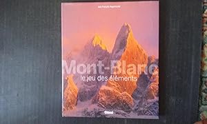 Mont-Blanc, le jeu des éléments