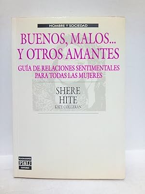 Imagen del vendedor de Buenos, alos y otros amantes: Gua de relaciones sentimentales para todas las mujeres a la venta por Librera Miguel Miranda